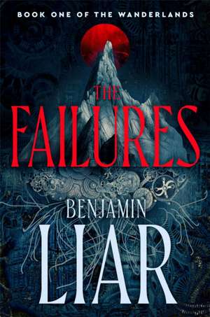 The Failures de Benjamin Liar