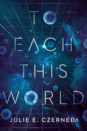 To Each This World de Julie E. Czerneda