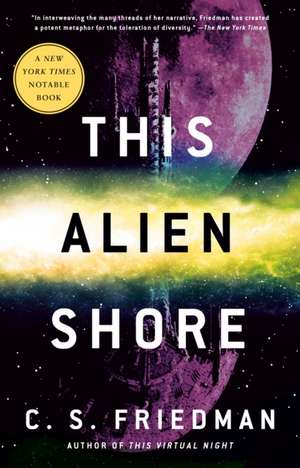 This Alien Shore de C S Friedman