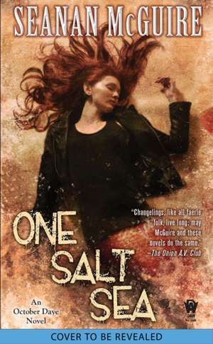 One Salt Sea de Seanan Mcguire