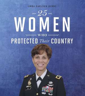 25 Women Who Protected Their Country de Emma Bernay