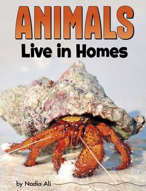 Animals Live in Homes de Nadia Ali