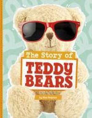 The Story of Teddy Bears de Mae Respicio