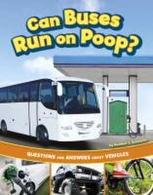 Can Buses Run on Poop? de Heather E Schwartz