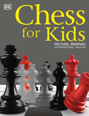 Chess for Kids de Michael Basman