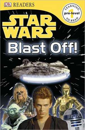 DK Readers L0: Blast Off! de DK Publishing