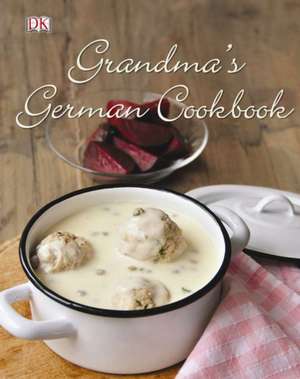 Grandma's German Cookbook de Birgit Hamm