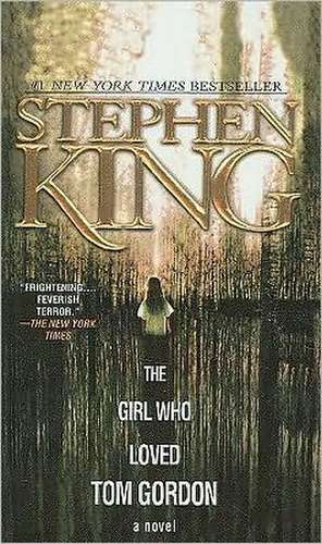 The Girl Who Loved Tom Gordon de Stephen King