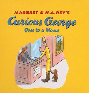 Curious George Goes to a Movie de Margret Rey