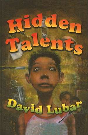 Hidden Talents de David Lubar