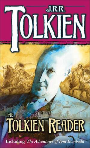 Tolkien, J: Tolkien Reader