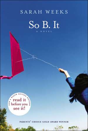 So B. It de Sarah Weeks