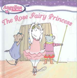 Rose Fairy Princess de Katharine Holabird