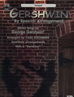 Gershwin by Special Arrangement (Jazz-Style Arrangements with a Variation) de George Gershwin