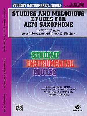 Student Instrumental Course Studies and Melodious Etudes for Alto Saxophone: Level III de Willis Coggins