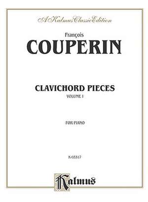 Clavichord Pieces, Vol 1 de Franois Couperin