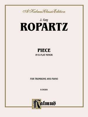 Piece in B-Flat Minor: Part(s) de Joseph Ropartz