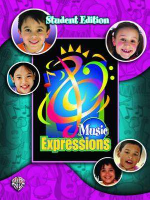 Music Expressions Grade 3: Student Edition de Alfred Publishing