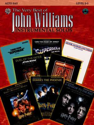 The Very Best of John Williams: Instrumental Solos Alto Sax Level 2-3 de John (COP) Williams