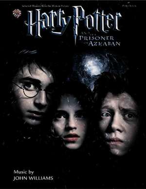 Selected Themes from the Motion Picture Harry Potter and the Prisoner of Azkaban: Original Piano Solos de John Williams