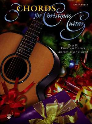 3 Chords for Christmas Guitar: Easy Guitar de Jerry Silverman