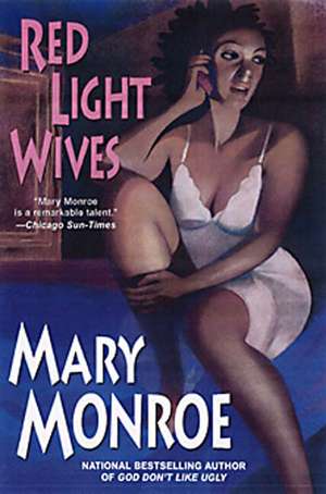 Red Light Wives de Mary Monroe