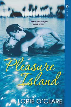 Pleasure Island de Lorie O'Clare