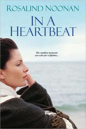 In a Heartbeat de Rosalind Noonan