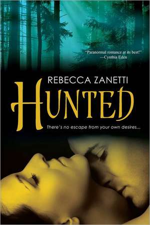 Hunted de Rebecca Zanetti