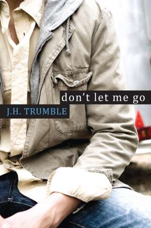 Don't Let Me Go de J. H. Trumble