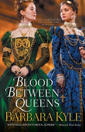 Blood Between Queens de Barbara Kyle