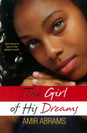 The Girl Of His Dreams de Amir AA Abrams