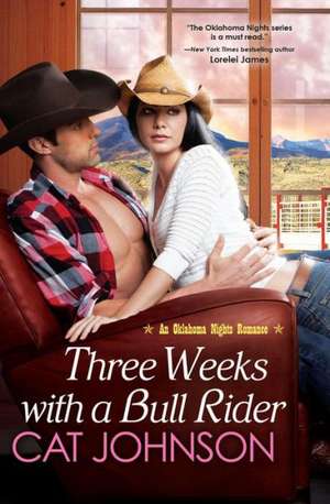 Three Weeks with a Bull Rider de Cat Johnson