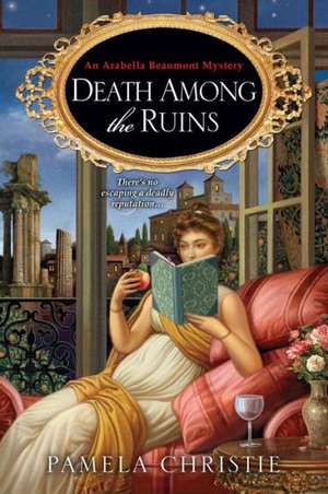 Death Among the Ruins de Pamela Christie