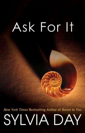 Ask for It de Sylvia Day