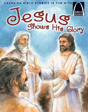 Jesus Shows His Glory de Jonathan Schkade