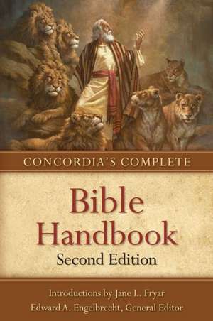 Concordia's Complete Bible Handbook de Edward A. Engelbrecht