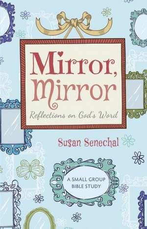 Mirror Mirror de Susan Senechal