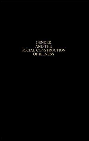 Gender and the Social Construction of Illness de Judith Lorber