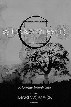 Symbols and Meaning de Mari Womack