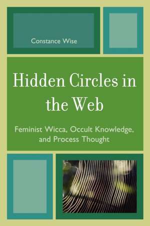 Hidden Circles in the Web de Constance Wise