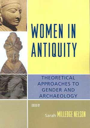 Women in Antiquity de Sarah Milledge Nelson