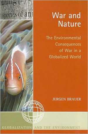 War and Nature de Jurgen Brauer