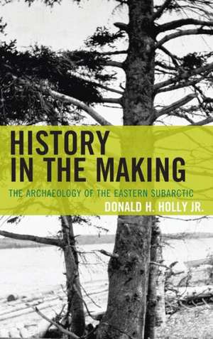 History in the Making de Donald H. Holly