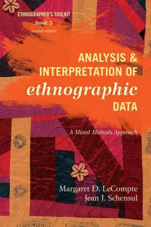 Analysis and Interpretation of Ethnographic Data de Margaret Diane LeCompte