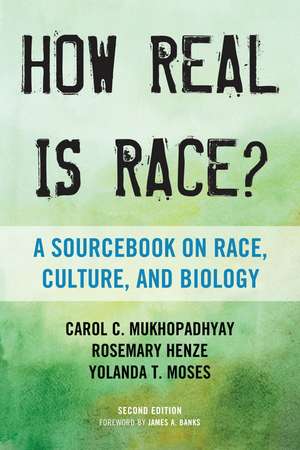 How Real Is Race? de Carol C Mukhopadhyay