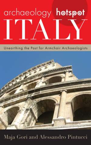 ARCHAEOLOGY HOTSPOT ITALY de Alessandro Pintucci