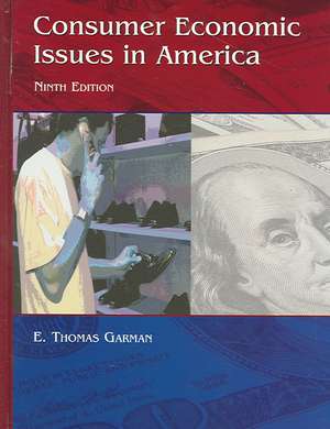 Consumer Economic Issues in America de E. Thomas Garman