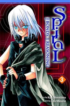 Spiral, Vol. 3: The Bonds of Reasoning de Kyo Shirodaira