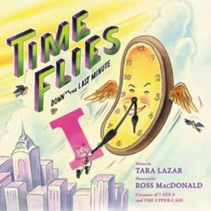 Time Flies de Tara Lazar